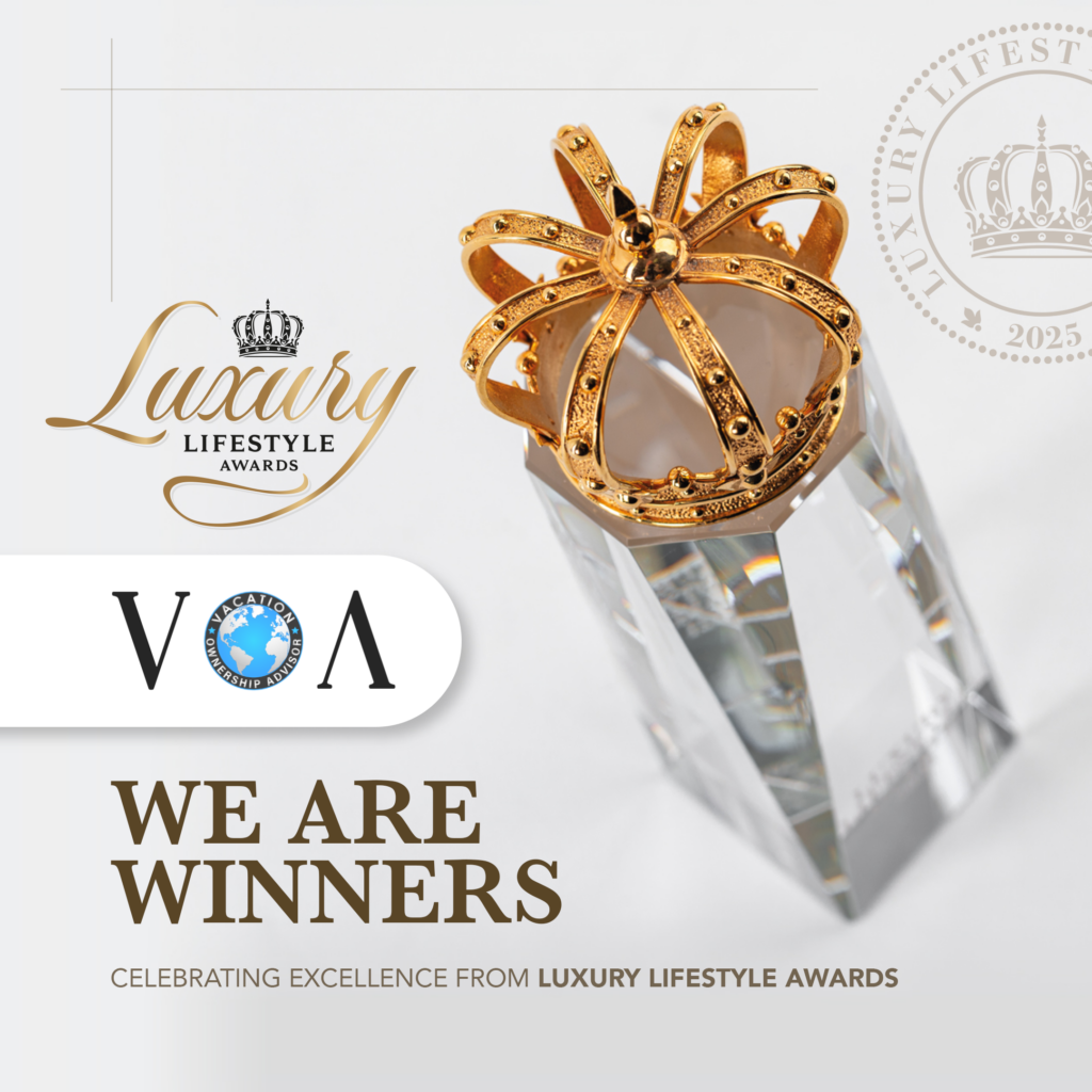 VOA Worldwide celebrates winning the 2025 Luxury Lifestyle Award for Best Luxury Vacation Ownership Advisor, featuring a gold crown trophy and official award branding.