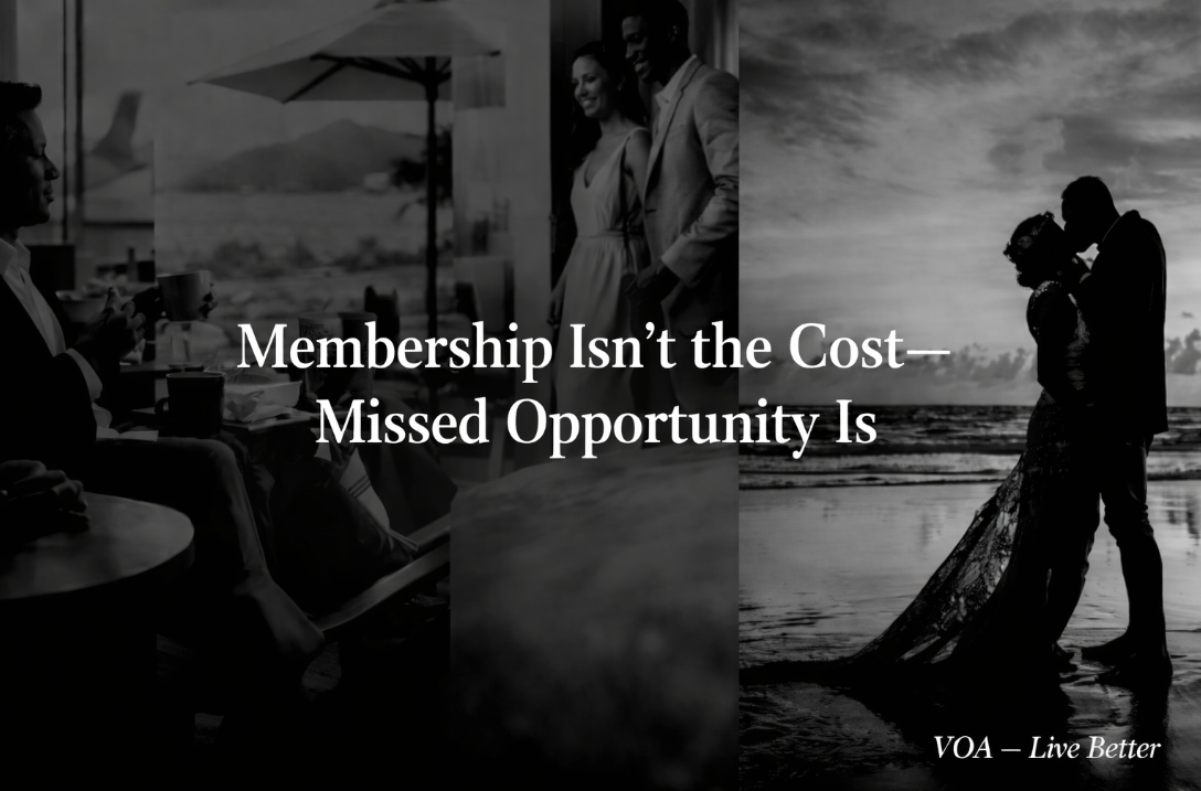 Luxury black-and-white VOA promotional image featuring elegant travel moments and the headline “Membership Isn’t the Cost—Missed Opportunity Is,” representing travel portfolio management and elevated experiences.