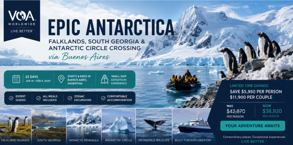 A cinematic banner promoting the Epic Antarctica Expedition, featuring snow-covered mountains, glaciers, penguins, a Zodiac landing, and a polar expedition ship. The graphic highlights a 23-day journey through the Falkland Islands, South Georgia, the Antarctic Peninsula, and the Antarctic Circle via Buenos Aires, with savings of $5,950 per person or $11,900 per couple through VOA Worldwide.