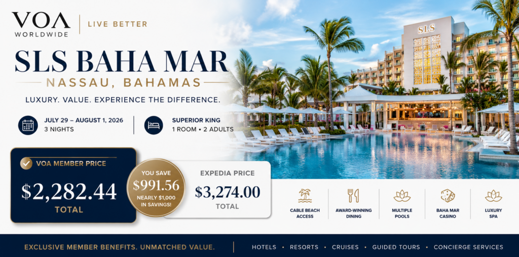 Luxury promotional graphic showcasing an exclusive VOA Worldwide member offer at SLS Baha Mar in Nassau, Bahamas. The image compares a VOA member price of $2,282.44 for a three-night stay in a Superior King room (July 29–August 1, 2026) versus an Expedia price of $3,274.00, highlighting a savings of $991.56. The graphic features the resort's pool, palm trees, and premium amenities including Cable Beach access, award-winning dining, multiple pools, the Baha Mar Casino, and a luxury spa.